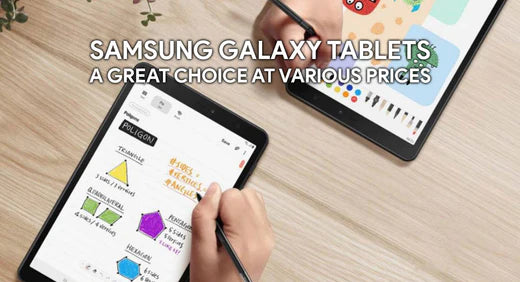 Samsung Galaxy Tablet: A Great Choice at Various Prices